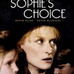 『ソフィーの選択（Sophie’s Choice）』 ホロコーストに翻弄された女性の人生