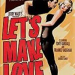 『 恋をしましょう（Let’s Make Love） 』 イヴ・モンタンとマリリン・モンローの共演 さらにビング・クロスビー、ジーン・ケリーも本人役で出演したオール・スター作品